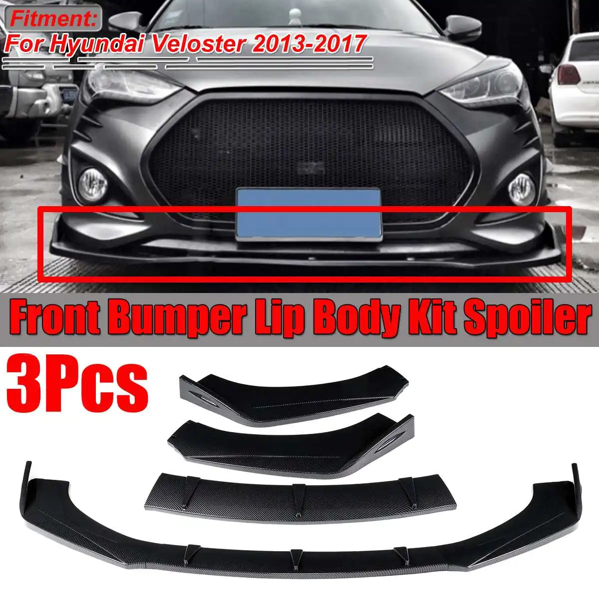 3Pcs Car Front Bumper Splitter Lip Body Kit Spoiler Diffuser Deflector Protector Guard For Hyundai For Veloster 2013-2017
3Pcs Car Front Bumper Splitter Lip Body Kit Spoiler Diffuser Deflector Protector Guard For Hyundai For Veloster 2013-2017
