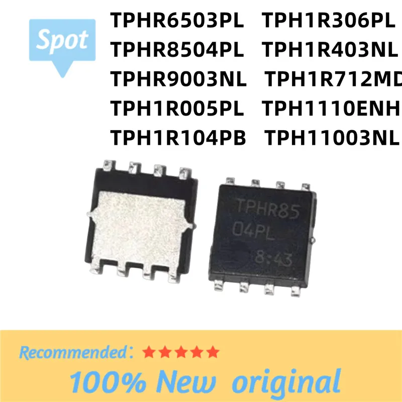 10PCS TPHR6503PL TPHR8504PL TPHR9003NL TPH1R005PL TPH1R104PB TPH1R240PL TPH1R306PL TPH1R403NL TPH1R712MD TPH1110ENH TPH11003NL
10PCS TPHR6503PL TPHR8504PL TPHR9003NL TPH1R005PL TPH1R104PB TPH1R240PL TPH1R306PL TPH1R403NL TPH1R712MD TPH1110ENH TPH11003NL