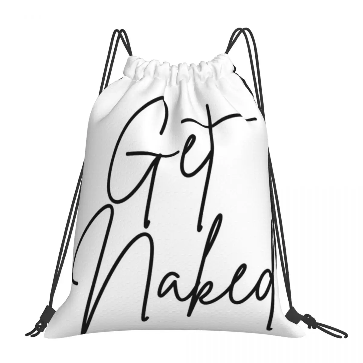 

Typography Get Naked - Typography Black Calligraphy Backpack Portable Drawstring Bag Drawstring Bundle Pocket Shoes Bag Book Bag