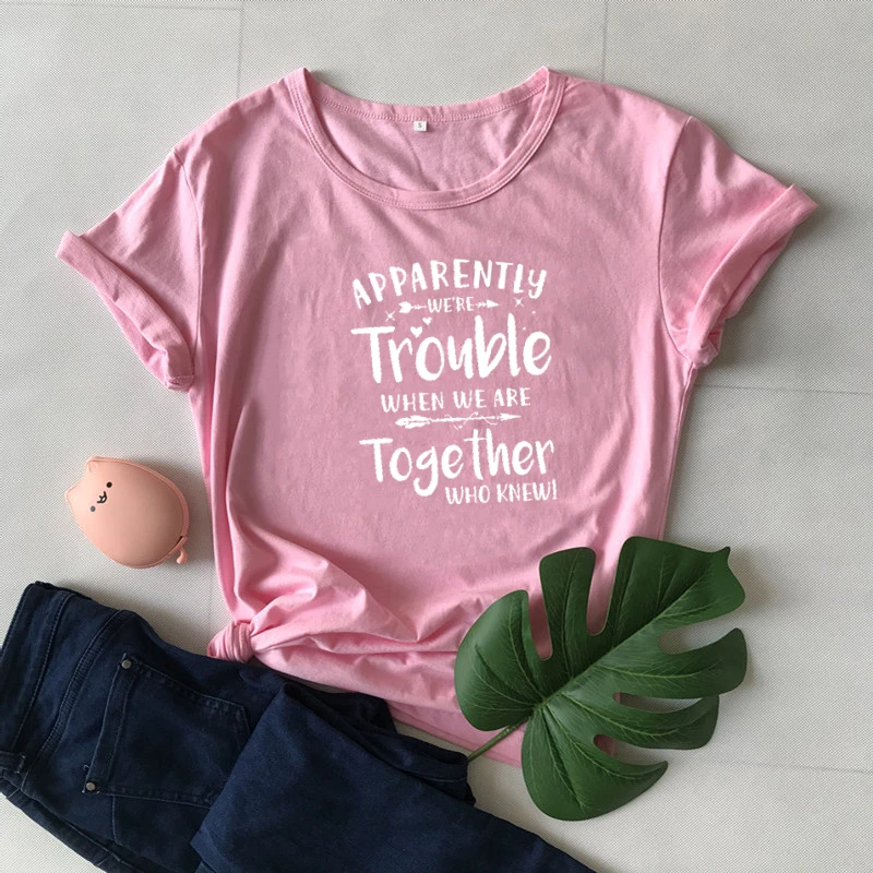 

Bestie T-Shirt Best Friend Tee Couples Matching Apparently We're Trouble When We Are Together Shirt graphic t shirts