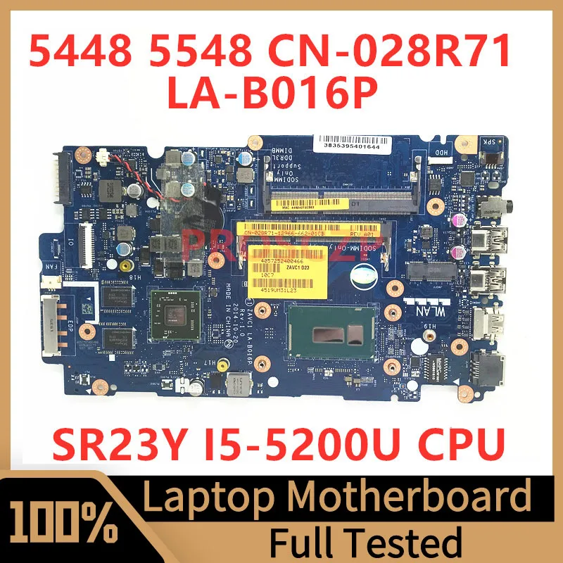 

CN-028R71 028R71 28R71 для DELL 5448 5548, материнская плата для ноутбука ZAVC1, с процессором SR23Y I5-5200U, 100% Протестировано, работает хорошо