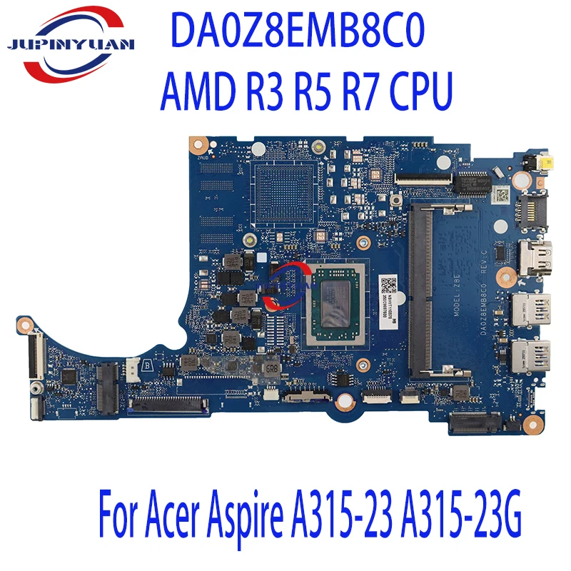 

DA0Z8EMB8C0 Laptop Motherboard For Acer Aspire A315-23 A315-23G Keyboard Core AMD R3 R5 R7 CPU 4GB-RAM NB.HVT11.006 NBHVT11007