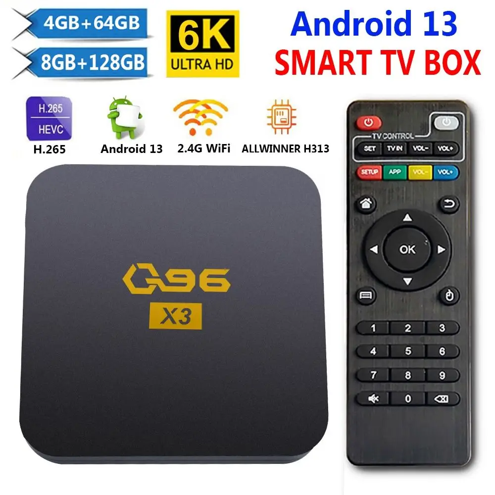 Q96 X3 Smart TV Box Android 13 Allwinner H313 Quad Core 6K HDR UHD 8GB 128GB 2.4G WIFI Media Player Set Top Box Home Theater
Q96 X3 Smart TV Box Android 13 Allwinner H313 Quad Core 6K HDR UHD 8GB 128GB 2.4G WIFI Media Player Set Top Box Home Theater