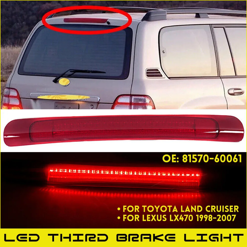 

Третья и третья Тормозная лампа, задняя фонарь Φ для 1998 1999 2000 2001 2002 2003 2004-2007 Toyota Land Cruiser/Lexus LX470, автомобильные аксессуары