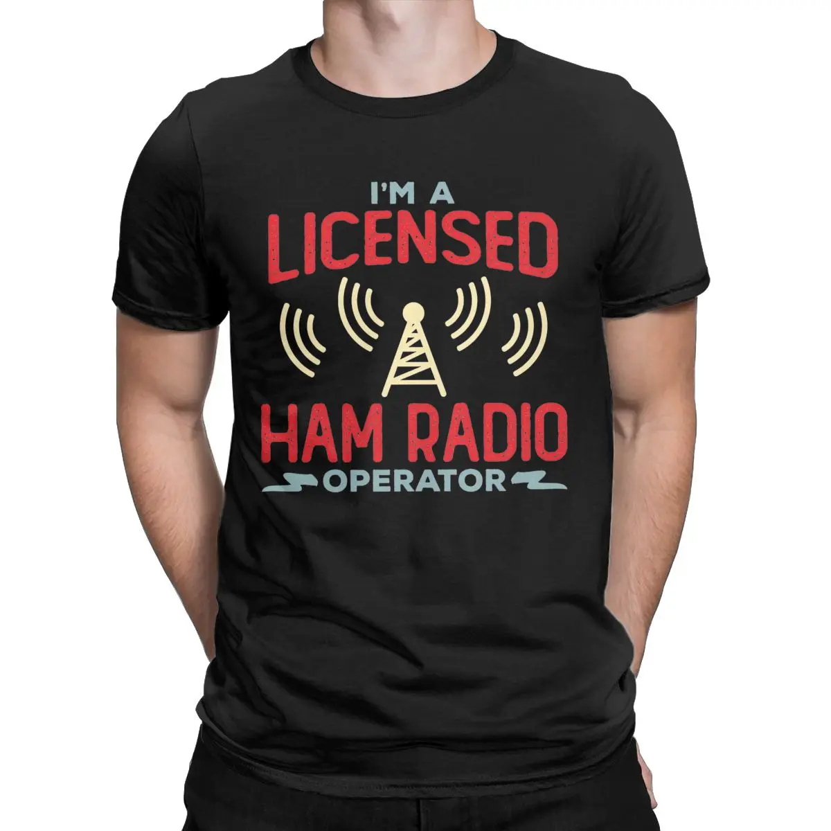 

I'm A Licensed Ham Radio Operator Men's T Shirts Vintage Tee Shirt Short Sleeve O Neck T-Shirts 100% Cotton Birthday Present