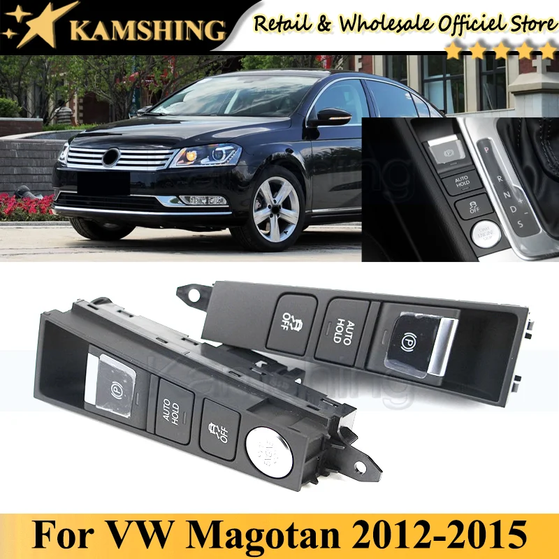 Kamshing For VW Magotan 2012-2015 Electronic handbrake switch Assy Start and stop electronic handbrake
Kamshing For VW Magotan 2012-2015 Electronic handbrake switch Assy Start and stop electronic handbrake