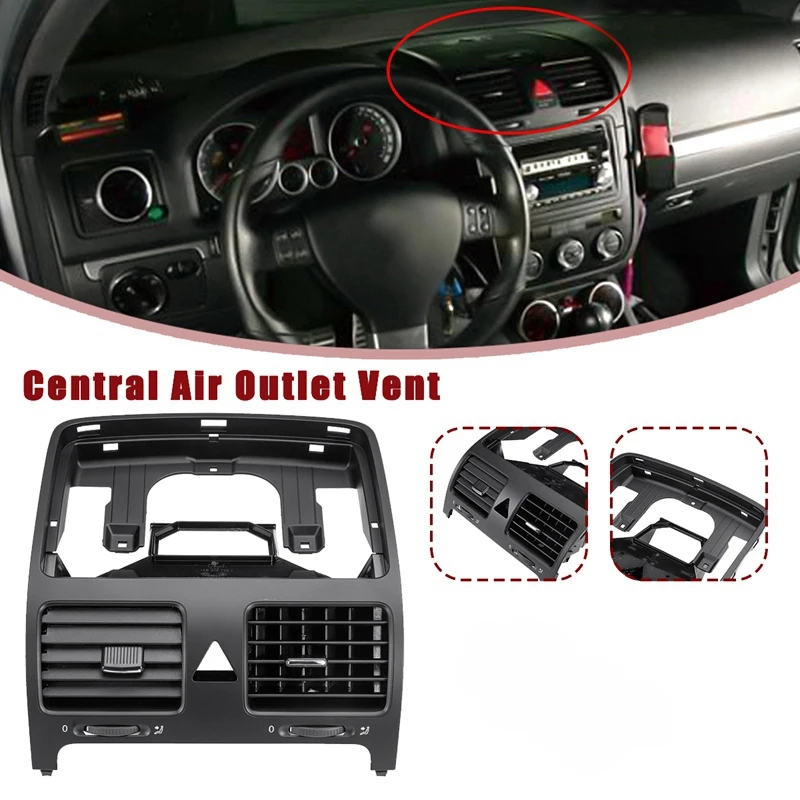 

1K0 819 728 F Front Dashboard Central Air Outlet Vent For Jetta Golf Rabbit MK5 2004-2011