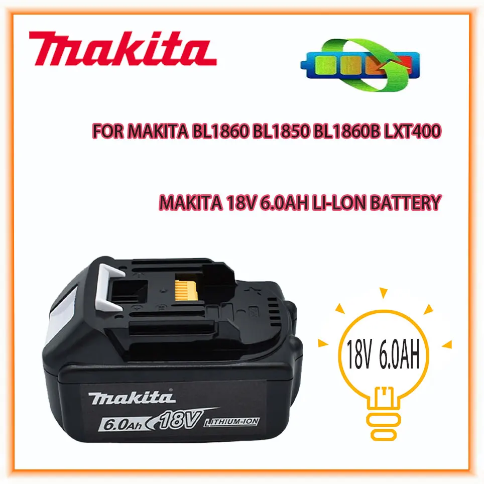 Makita 18V 6000mAh Lithium ion Rechargeable Battery 18 v Drill Replacement batteries BL1860 BL1830 BL1850 BL1860B
Makita 18V 6000mAh Lithium ion Rechargeable Battery 18 v Drill Replacement batteries BL1860 BL1830 BL1850 BL1860B