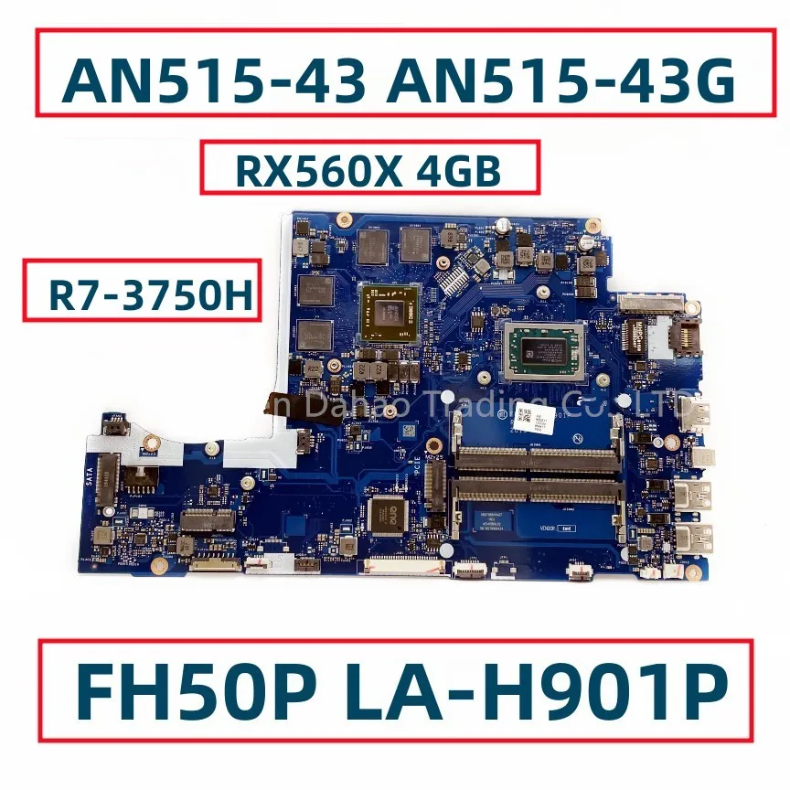 

NBQ5X11002 NB.Q5X11.002 For Acer AN515-43 AN515-43G Laptop Motherboard W/ R7-3750H CPU RX560X 4GB GPU FH50P LA-H901P 216-0908004