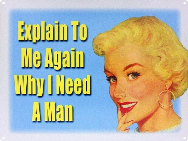 Why I Need A Man Tin Sign art wall decoration,vintage aluminum retro metal sign, 1
Why I Need A Man Tin Sign art wall decoration,vintage aluminum retro metal sign, 1