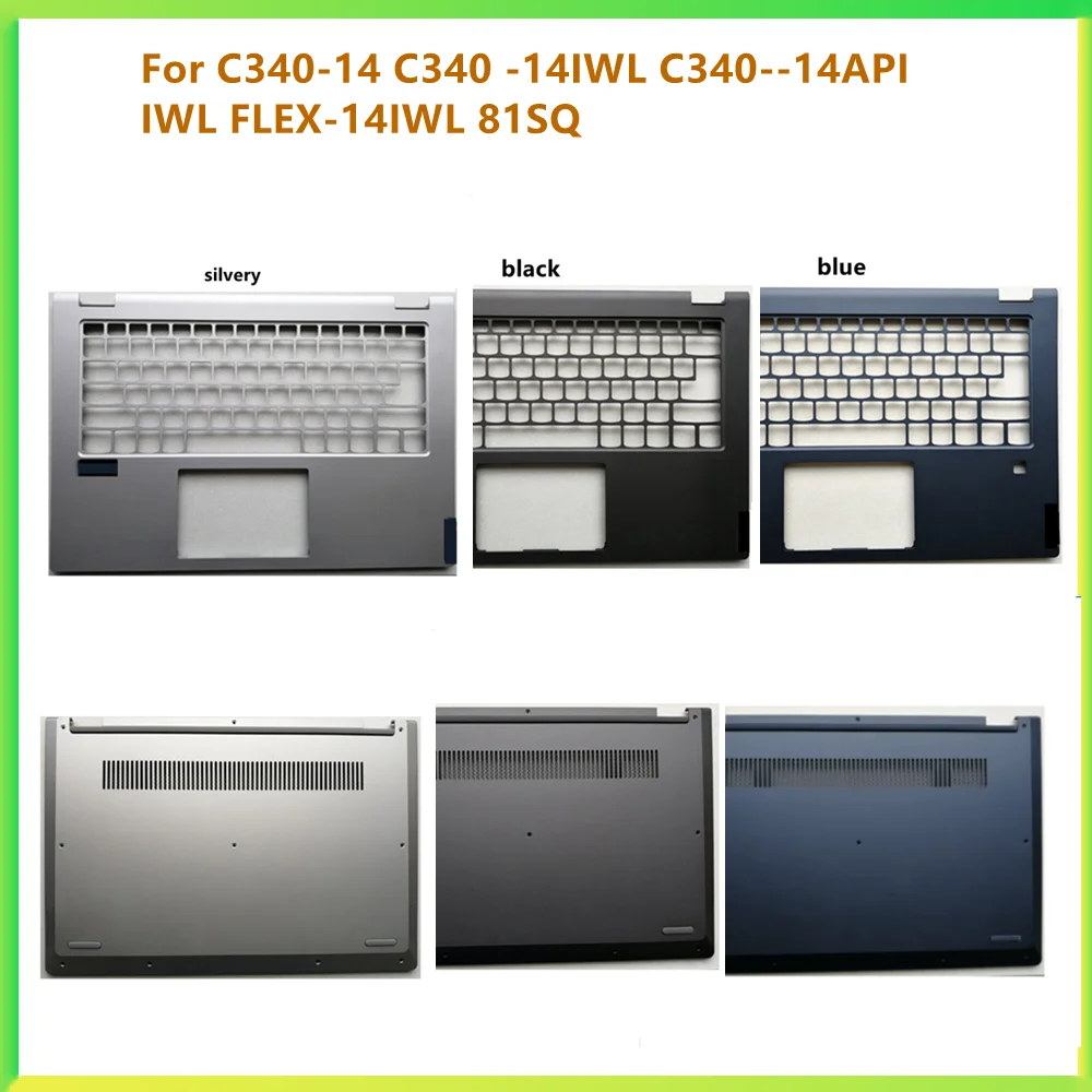 

New Laptop Palmrest Upper Housing Top Case Bottom Cover Case For Lenovo C340-14 C340 -14IWL C340--14API IWL FLEX-14IWL 81SQ