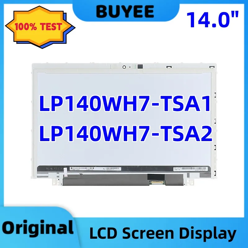 14.0Inch LP140WH7-TSA1 LP140WH7-TSA2 LP140WH7(TS)(A1) LP140WH7(TS)(A2) 1366X768 30 Pins LCD Display Panel LCD Replacement
14.0Inch LP140WH7-TSA1 LP140WH7-TSA2 LP140WH7(TS)(A1) LP140WH7(TS)(A2) 1366X768 30 Pins LCD Display Panel LCD Replacement