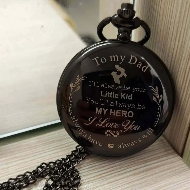 

To My Dad Pocket Watch Quartz You'll Alway Be My Hero I Love You Necklace Black Case for Father's Day Gifts Vintage Watch