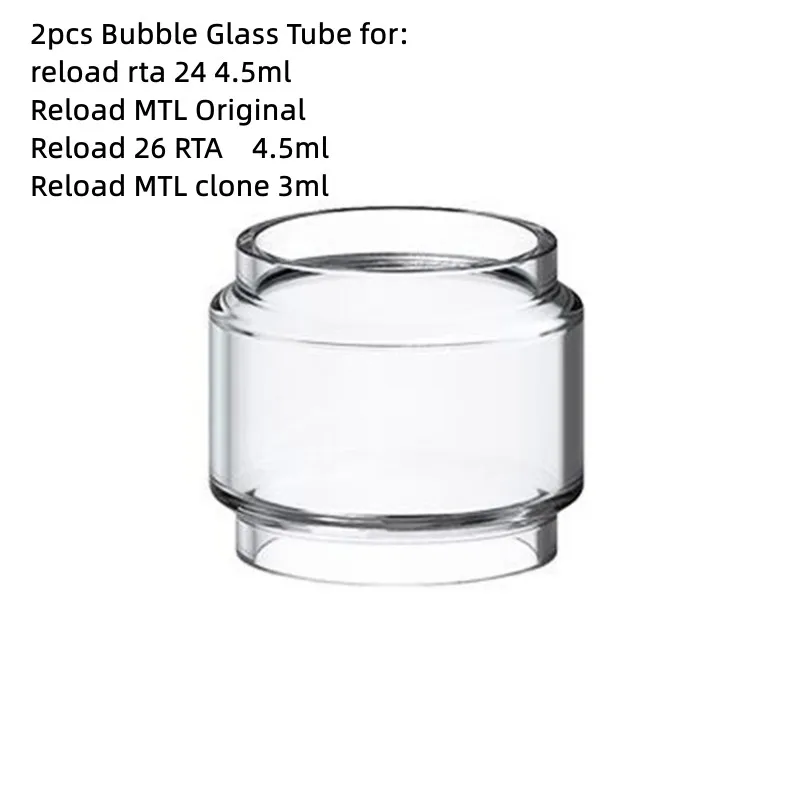 Bubble Glass Tube for Reload RTA24 / Reload Mtl RTA Tank 2PCS Machine Accessories
Bubble Glass Tube for Reload RTA24 / Reload Mtl RTA Tank 2PCS Machine Accessories