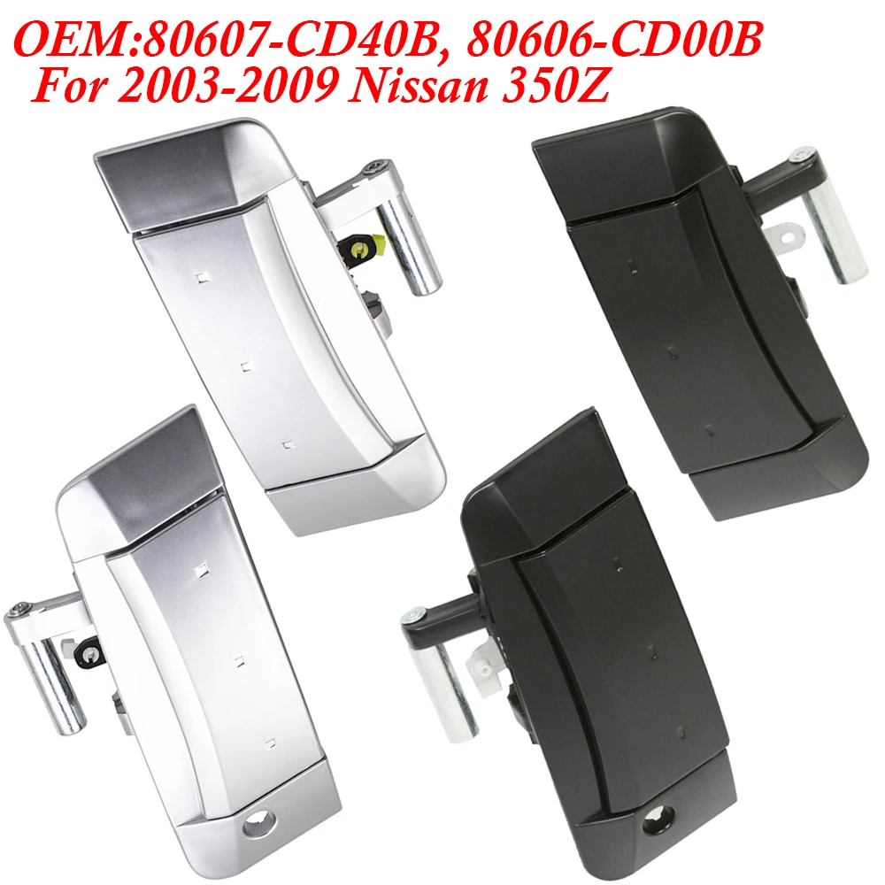 For Nissan 350Z 2003-2009 Exterior Outer Door Handles Black Silver Left Right 80607-CD40B, 80606-CD00B 80606-CD01E
For Nissan 350Z 2003-2009 Exterior Outer Door Handles Black Silver Left Right 80607-CD40B, 80606-CD00B 80606-CD01E