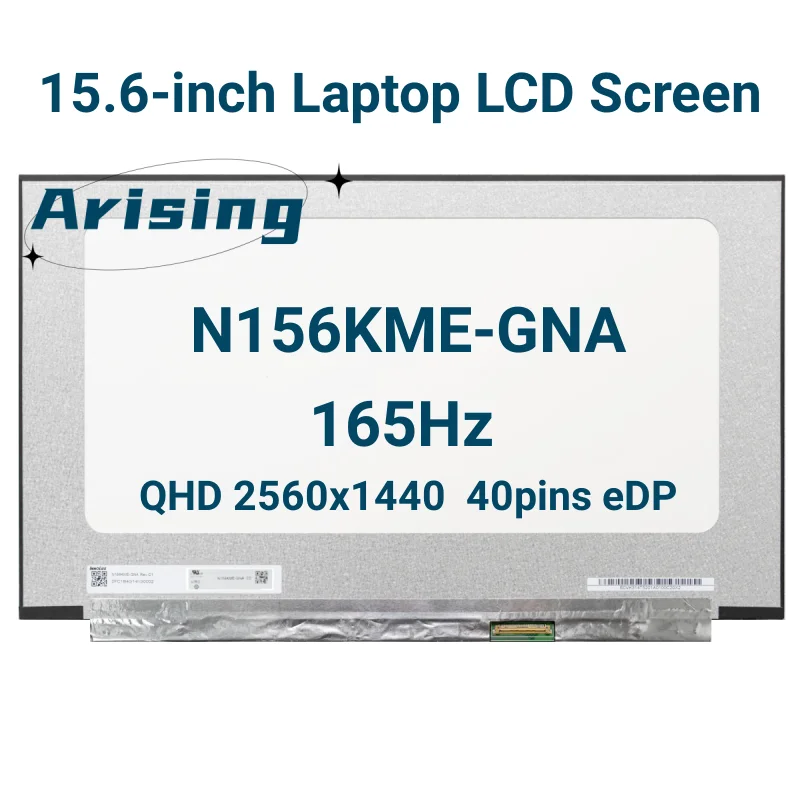 

15.6" 165Hz Laptop LCD Screen N156KME-GNA Fit NE156QHM-NY5 100% DCI-P3 QHD 2560x1440 Gaming Display Panel Replacement 40pins