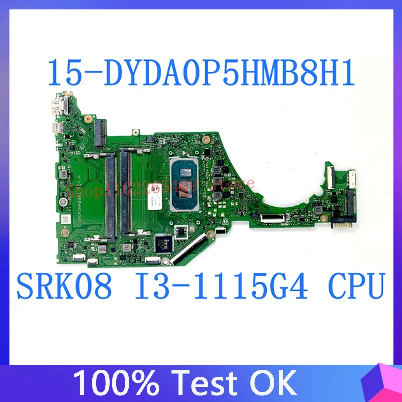 Mainboard For HP Pavilion 15-DY 15S-FQ Laptop Motherboard DA0P5HMB8H1 With SRK08 I3-1115G4 CPU 100% Fully Tested Working Well
Mainboard For HP Pavilion 15-DY 15S-FQ Laptop Motherboard DA0P5HMB8H1 With SRK08 I3-1115G4 CPU 100% Fully Tested Working Well