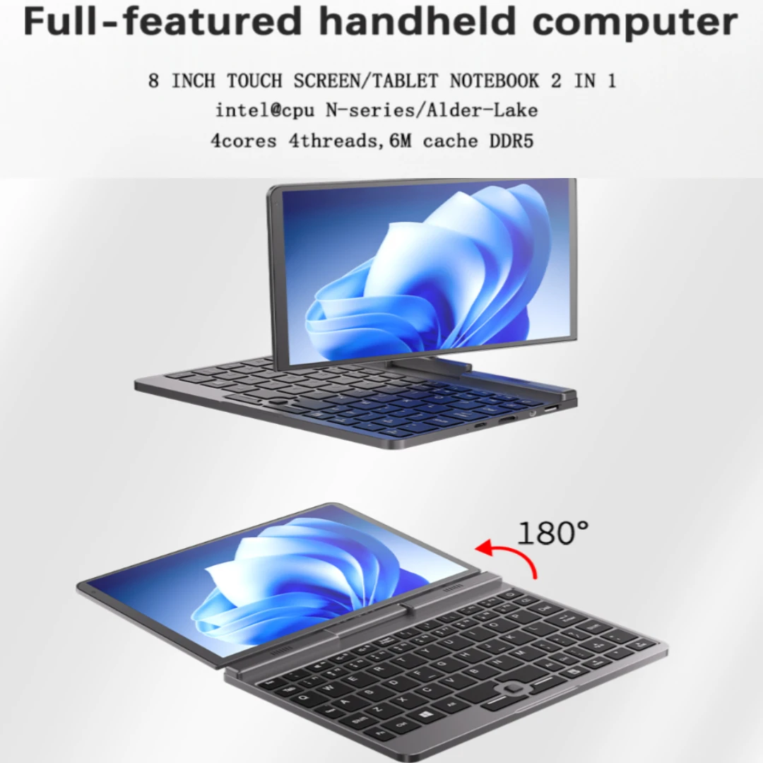 Hot sale 12th Gen Mini Gaming N100 Laptop Intel Alder Lake N95 8 Inch Touch Screen 12G DDR5 Win11 Notebook Tablet Mini PC WiFi6
Hot sale 12th Gen Mini Gaming N100 Laptop Intel Alder Lake N95 8 Inch Touch Screen 12G DDR5 Win11 Notebook Tablet Mini PC WiFi6