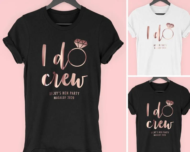 I Do Crew Hen Party T Shirts,Bride To Be Hen Party Tops,Rose Gold Hen Do Tops,Classy Hen Weekend T Shirts,T Shirts for Hen Night 
I Do Crew Hen Party T Shirts,Bride To Be Hen Party Tops,Rose Gold Hen Do Tops,Classy Hen Weekend T Shirts,T Shirts for Hen Night