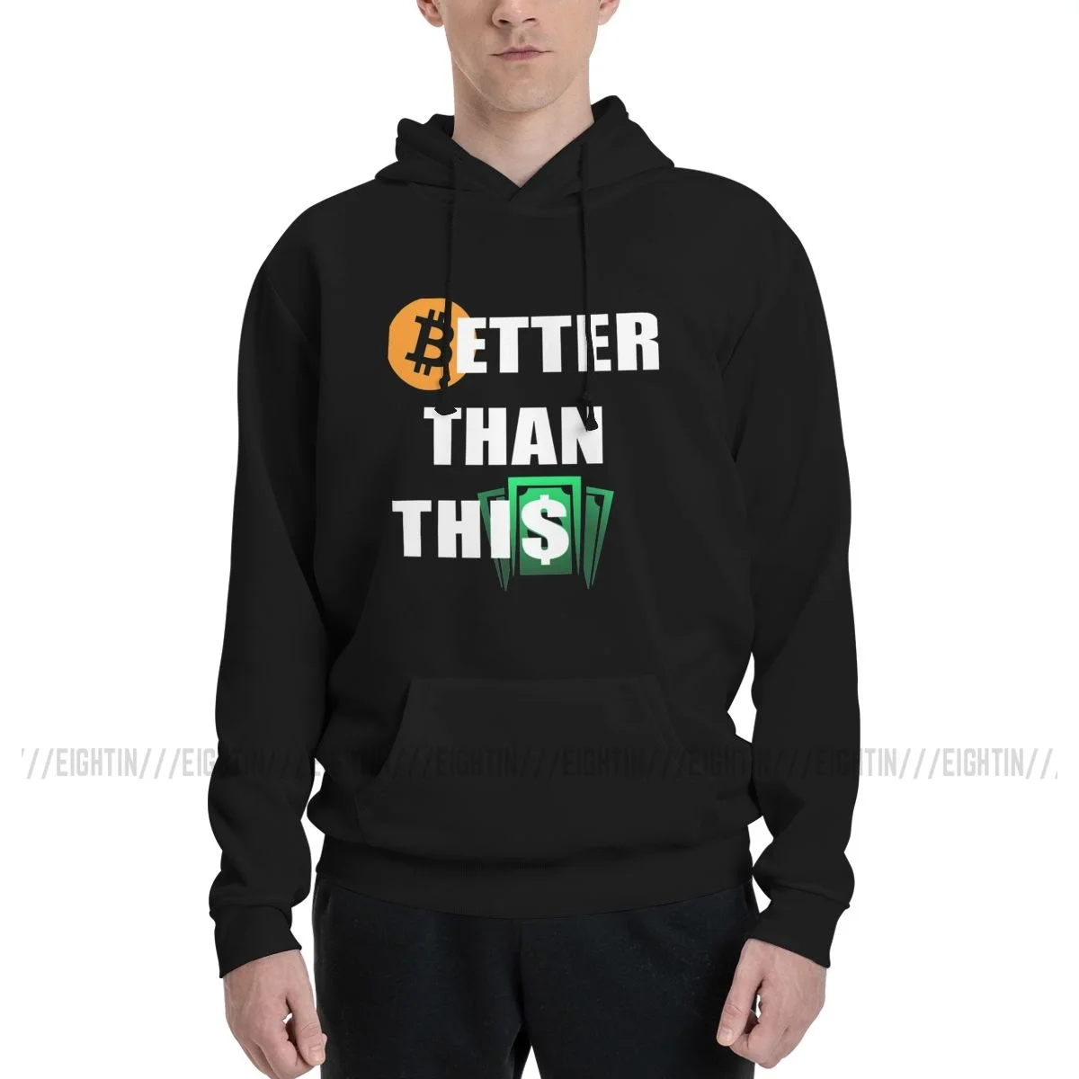 Bitcoin Better Than Dollar Fiatmoney Coin Men Hooded Sweatshirt Cotton Funny Hoodies Couple Thin Sweatshirt Brand Hoodie Shirt
Bitcoin Better Than Dollar Fiatmoney Coin Men Hooded Sweatshirt Cotton Funny Hoodies Couple Thin Sweatshirt Brand Hoodie Shirt