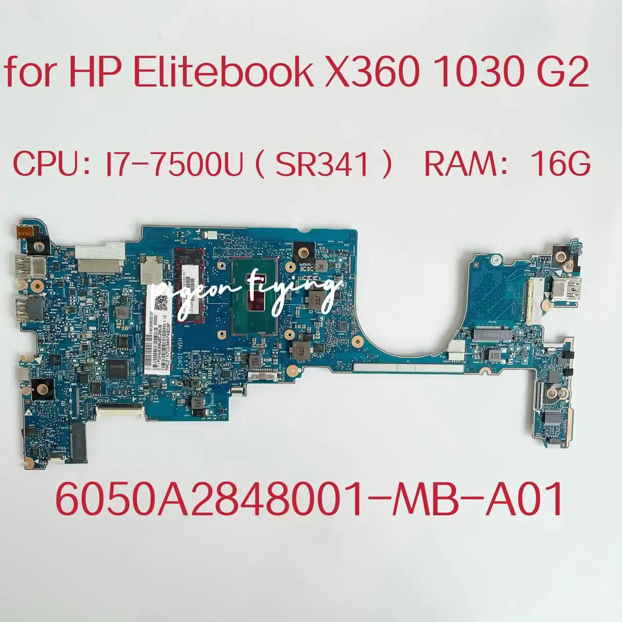 

6050A2848001-MB-A01 Mainboard For HP Elitebook X360 1030 G2 Laptop Motherboard CPU:I7-7500U SR341 RAM:16G L11827-601L11827-001