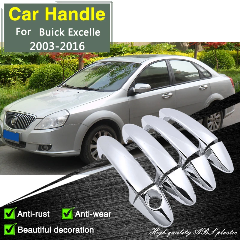 for Buick Excelle J200 2003-2016 2004 2006 2008 Tourneo Chrome Door Handle Cover Car Accessories Rustproof Sticker Styling Catch 
for Buick Excelle J200 2003-2016 2004 2006 2008 Tourneo Chrome Door Handle Cover Car Accessories Rustproof Sticker Styling Catch
