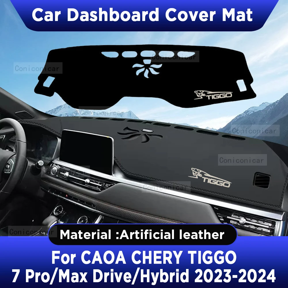 Чехол для приборной панели CAOA Chery TIGGO 7 PRO MAX Drive Hybrid 2023 2024, коврик для приборной панели, Солнцезащитная накладка из искусственной кожи
Чехол для приборной панели CAOA Chery TIGGO 7 PRO MAX Drive Hybrid 2023 2024, коврик для приборной панели, Солнцезащитная накладка из искусственной кожи