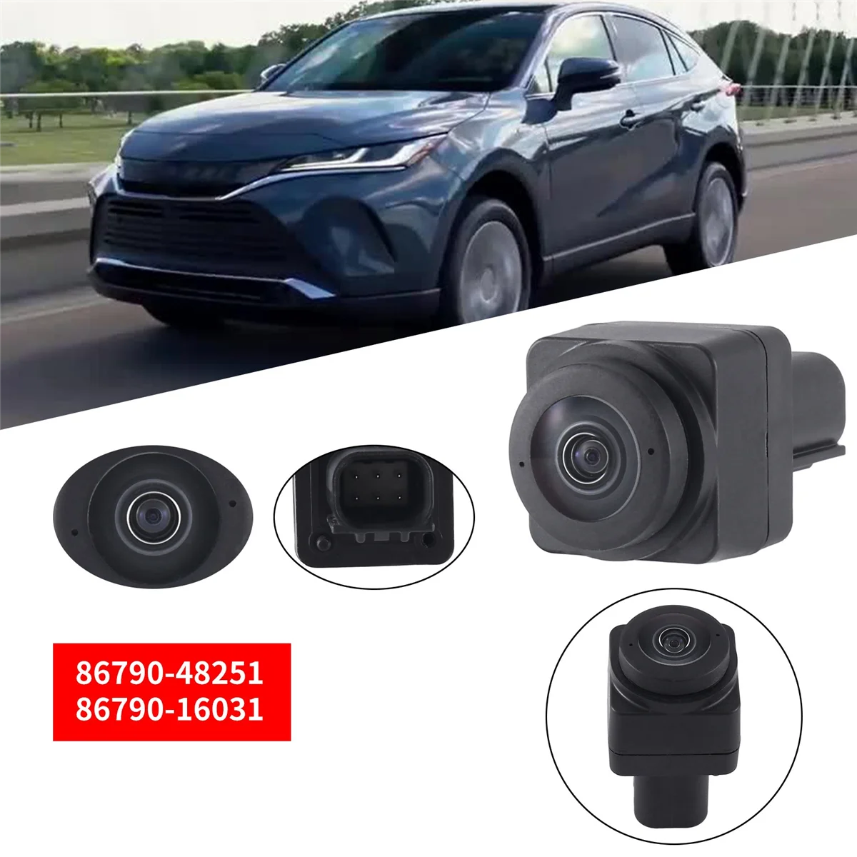 Front View Camera 86790-48251 86790-16031 Bumper Grille Camera for Toyota Harrier Venza 2020-2023 Surround Assist Camera
Front View Camera 86790-48251 86790-16031 Bumper Grille Camera for Toyota Harrier Venza 2020-2023 Surround Assist Camera