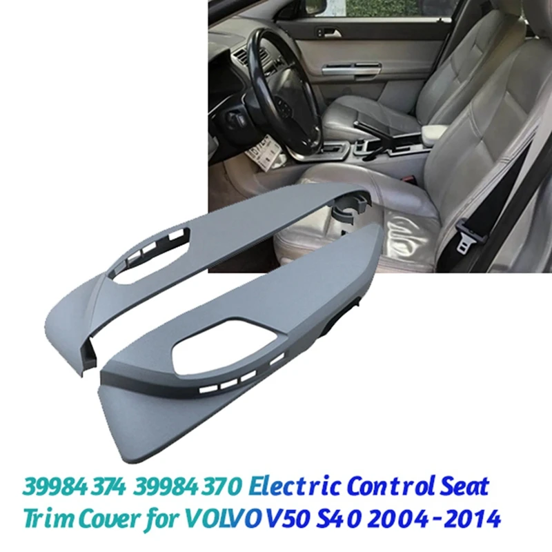 

AU05 -1Pair Car Power Seat Guard Trim Cover 39984374 39984370 For Volvo S40 V50 2004-2012 Side Seat Adjust Electric Ctrl Panel