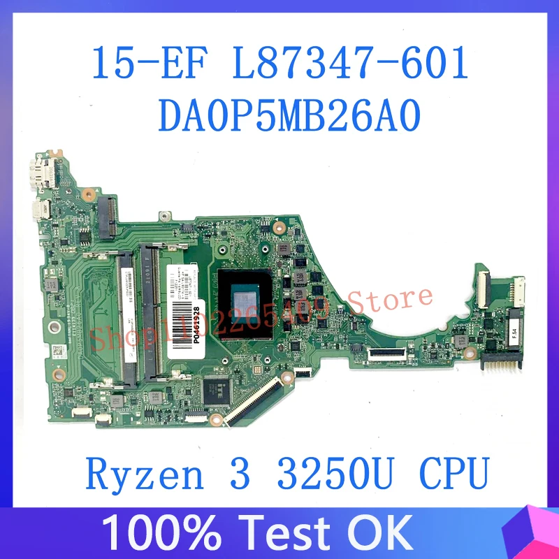 

Mainboard L87347-601 L87347-501 L87347-001 For HP 15-EF 15Z-EF Laptop Motherboard DA0P5MB26A0 W/ Ryzen 3 3250U CPU 100%Tested OK