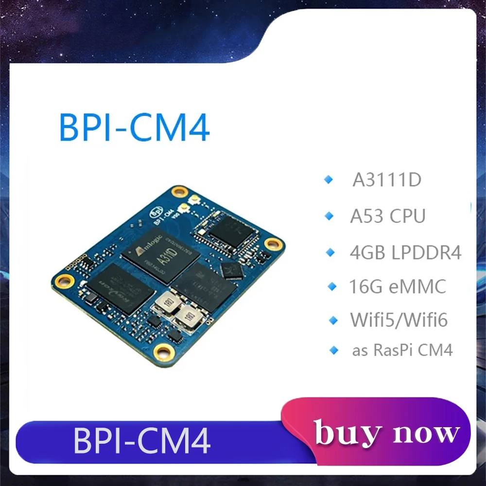 

Banana Pi BPI-CM4 Amlogic A311D Quad Core ARM Cortex-A73 4G LPDDR4 16G eMMC Minipcie 26PIN Support HDMI Output Run Android Linux