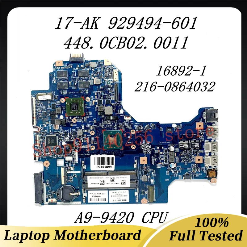 929494-601 929494-001 926194-601 для HP 17-AK 448.0CB02.0011 Материнская плата ноутбука 16892-1 с процессором A9-9420 216-0864032 100% протестирована
929494-601 929494-001 926194-601 для HP 17-AK 448.0CB02.0011 Материнская плата ноутбука 16892-1 с процессором A9-9420 216-0864032 100% протестирована