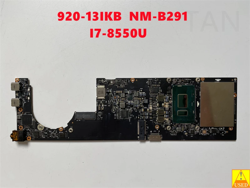 USED Laptop Motherboard NM-B291 5B20Q09639 For lenovo Yoga 920-13 WITH I7-8550U 16GB CPU Fully Tested, Works Perfectly 
USED Laptop Motherboard NM-B291 5B20Q09639 For lenovo Yoga 920-13 WITH I7-8550U 16GB CPU Fully Tested, Works Perfectly