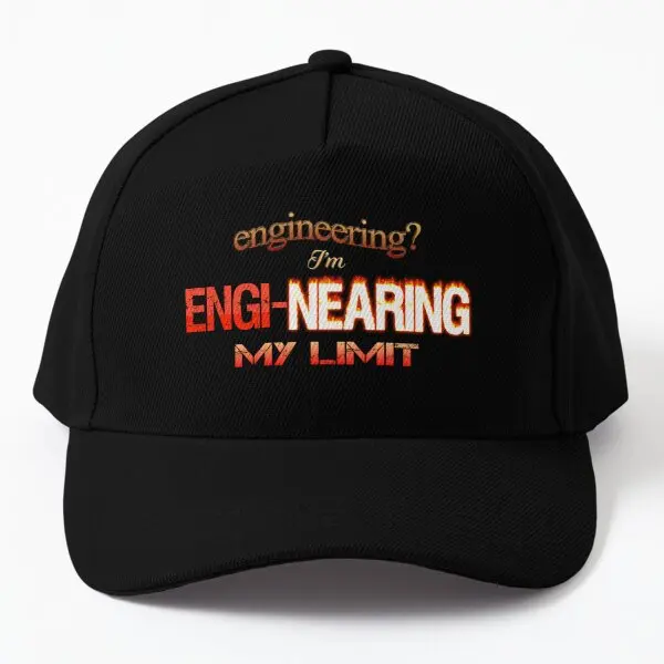 

Engineering I Am Engi Nearing My Limit E Baseball Cap Hat Sun Black Outdoor Hip Hop Printed Solid Color Boys Snapback Women