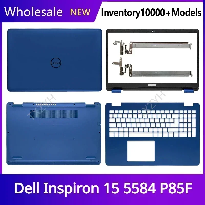 

Новинка, Оригинальный чехол для ноутбука Dell Inspiron 15 5584 P85F, задняя крышка ЖК-дисплея, передние петли, Упор для рук, нижняя деталь, оболочка A B C D