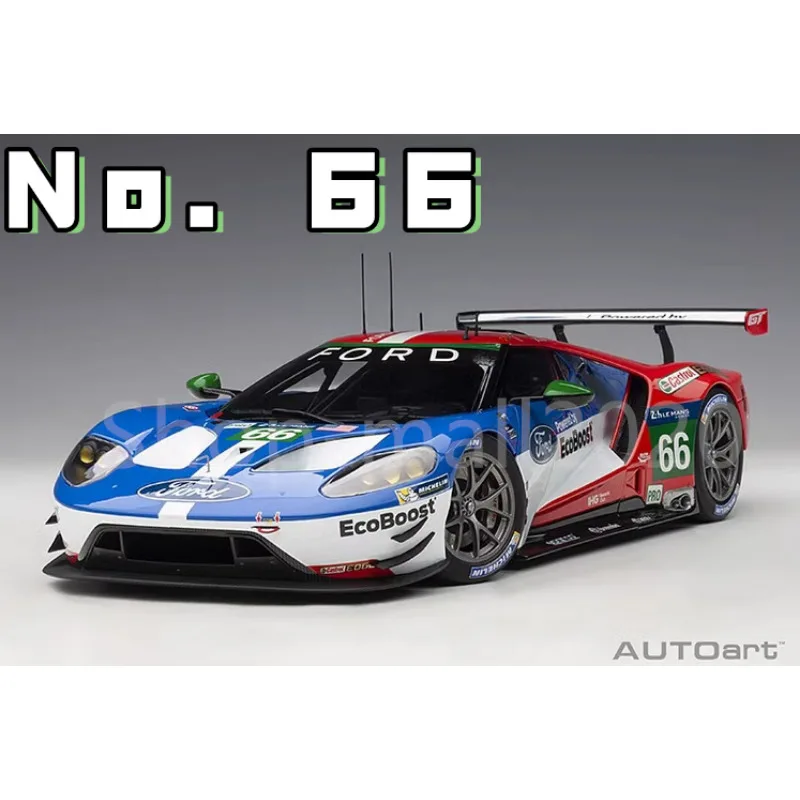 

AUTOART 1/18 For Ford GT 2016 LE MANS Racing Car Alloy Static Diecast Car Model Toy Boys Birthday Gifts Hobby Display Collection