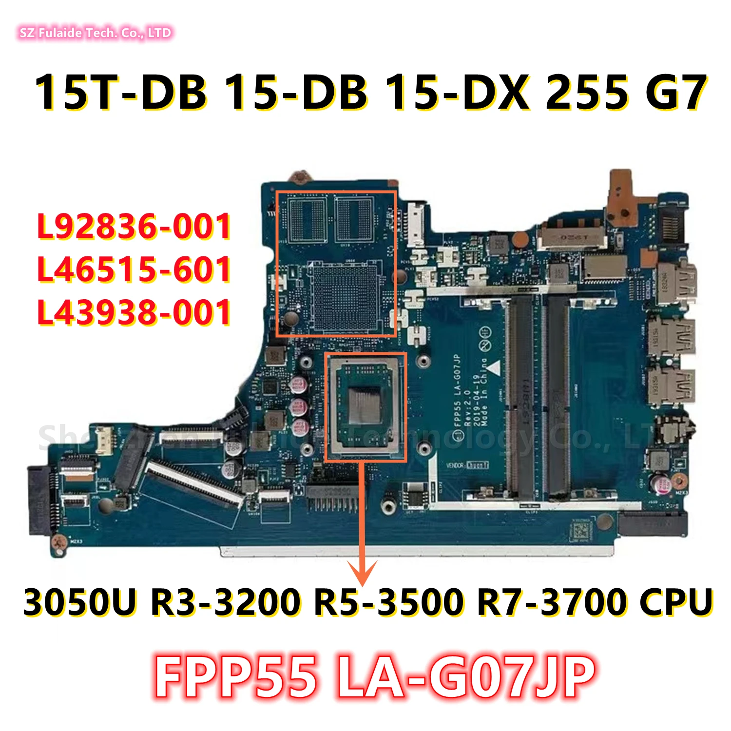 

FPP55 LA-G07JP For HP 255 G7 15T-DB 15-DB 15-DX Laptop Motherboard With 3050U R3-3200 R5-3500 R7-3700 CPU L92836-001 L46515-601