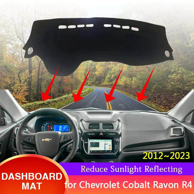 for Chevrolet Cobalt Ravon R4 2012~2023 2013 Dashboard Cover Anti-Slip Sunshade Dast Mat Carpet Cushion Rug Pad Car Accessorie
for Chevrolet Cobalt Ravon R4 2012~2023 2013 Dashboard Cover Anti-Slip Sunshade Dast Mat Carpet Cushion Rug Pad Car Accessorie