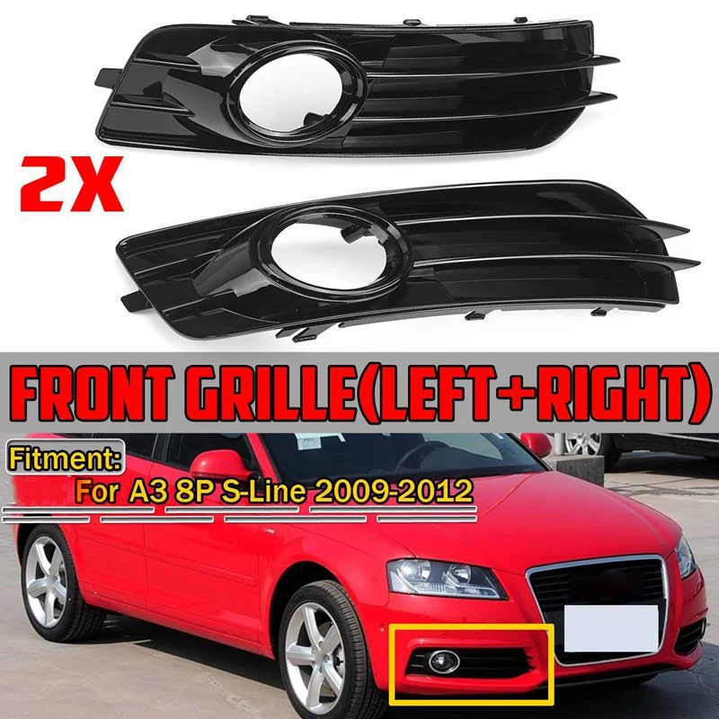For- A3 8P S-Line 2009-2012 Front Bumper Fog Light Lamp Grilles Cover 8P0807682 8P0807681
For- A3 8P S-Line 2009-2012 Front Bumper Fog Light Lamp Grilles Cover 8P0807682 8P0807681