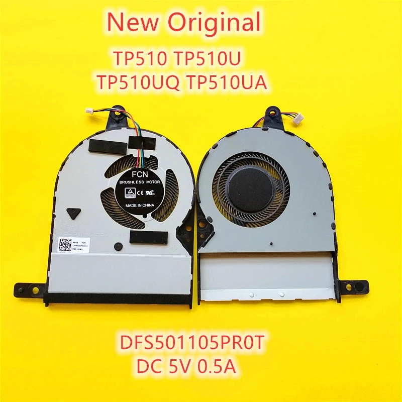 Новинка, оригинальный телефон для ноутбука, TP510, TP510U, TP510UQ, TP510UA вентилятор FK15, DFS501105PR0T, постоянный ток 5 В, 0,5 А
Новинка, оригинальный телефон для ноутбука, TP510, TP510U, TP510UQ, TP510UA вентилятор FK15, DFS501105PR0T, постоянный ток 5 В, 0,5 А