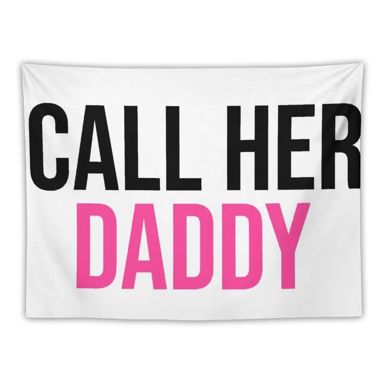 

Call Her Daddy Tapestry Room Aesthetic Decor Wall Hangings Decoration Room Decorating Aesthetic Tapestry
