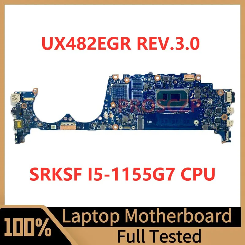 UX482EGR REV.3.0 Материнская плата Asus Материнская плата ноутбука высокого качества с процессором SRKSF I5-1155G 7 100% полностью протестирована, работает хорошо
UX482EGR REV.3.0 Материнская плата Asus Материнская плата ноутбука высокого качества с процессором SRKSF I5-1155G 7 100% полностью протестирована, работает хорошо