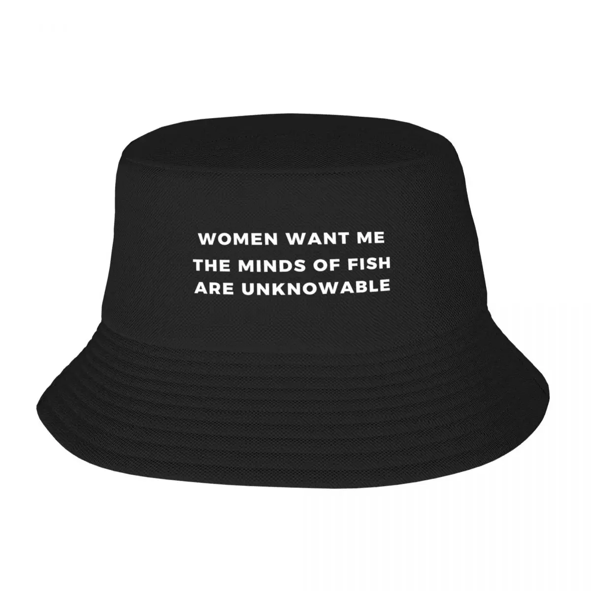 

New Women Want Me, The Minds of Fish are Unknowable Bucket Hat Wild Ball Hat Trucker Hat Men Cap Luxury Brand Women's