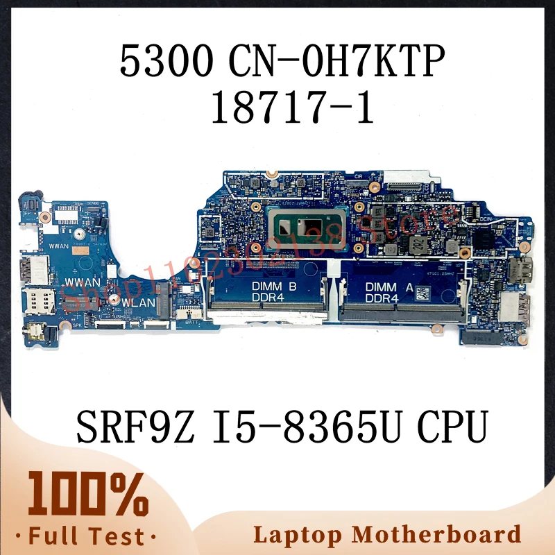 

CN-0H7KTP 0H7KTP H7KTP With SRF9Z I5-8365U CPU Mainboard For Dell Latitude 5300 Laptop Motherboard 18717-1 100%Full Working Well