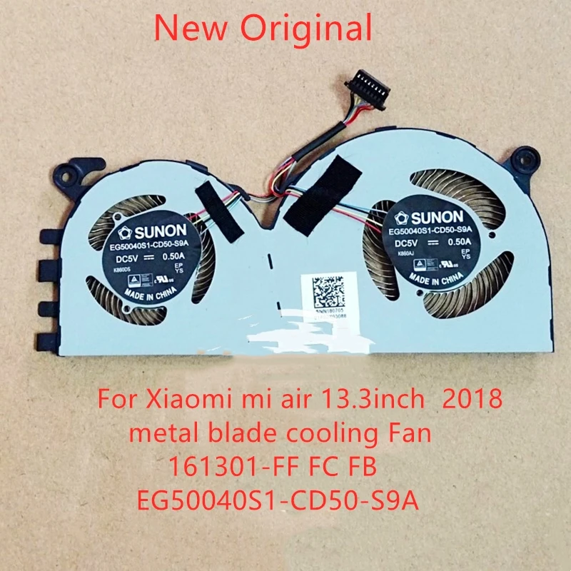 New Original Laptop CPU Cooling Fan For Xiaomi mi air 13.3inch 2018 metal blade cooling Fan 161301-FF FC FB EG500 40S1-CD50-S9A
New Original Laptop CPU Cooling Fan For Xiaomi mi air 13.3inch 2018 metal blade cooling Fan 161301-FF FC FB EG500 40S1-CD50-S9A