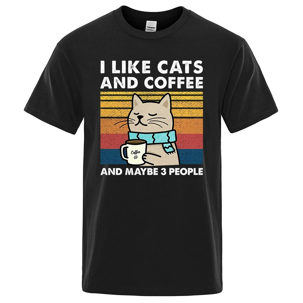 

I Like Cats And Coffee Street Funny T-Shirt For Men Fashion Casual Cotton Clothing Crewneck Breathable Tshirt Hip Hop Tees 64041