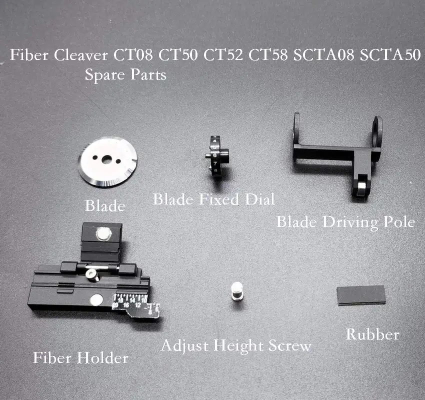 

Fiber Cleaver CT08 CT50 SCT-A08 SCT-A50 CT52 CT58 Spare Parts Blade/Fiber Holder/Rubber Pad/Adjust Screw/Driving Pole/Dail Disc