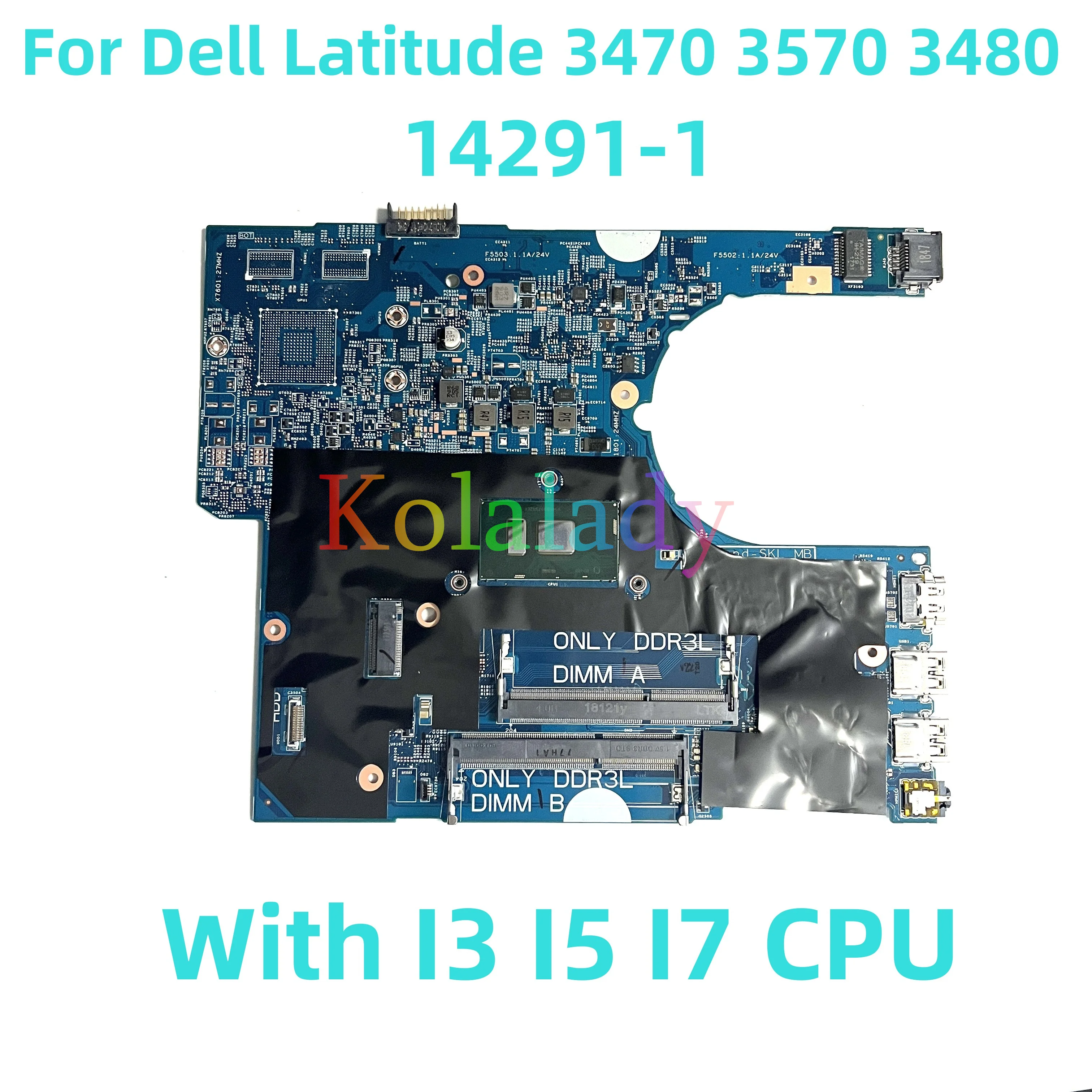 For Dell Latitude 3470 3570 3480 Laptop motherboard 14291-1 with I3 I5 I7 CPU 100% Tested Fully Work
For Dell Latitude 3470 3570 3480 Laptop motherboard 14291-1 with I3 I5 I7 CPU 100% Tested Fully Work
