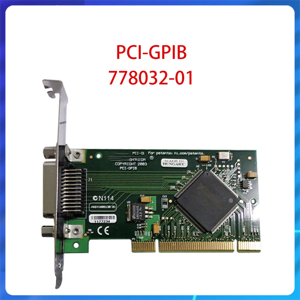 

Original for Server PCI-GPIB IEEE488.2 778032-01 Interface Card 488.2 Interface Adapter Card Edition Card Adapter Board IEEE 488