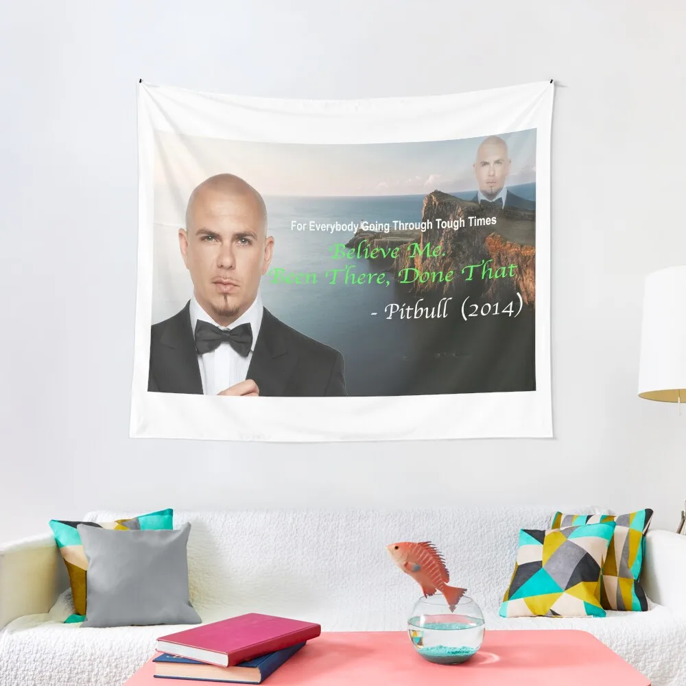 

Pitbull's Been There Done That Tapestry Home Decor Aesthetic Things To The Room Wall Tapestries Tapestry